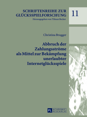 cover image of Abbruch der Zahlungsströme als Mittel zur Bekämpfung unerlaubter Internetglücksspiele